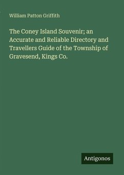 Cover The Coney Island Souvenir; an Accurate and Reliable Directory and Travellers Guide of the Township of Gravesend, Kings Co.
