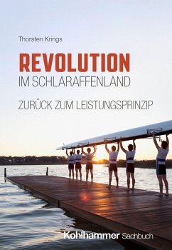 Cover Revolution im Schlaraffenland - zurück zum Leistungsprinzip