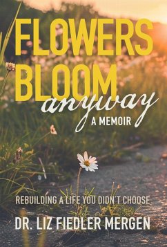Cover Flowers Bloom Anyway - A Memoir