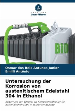 Cover Untersuchung der Korrosion von austenitischem Edelstahl 304 in Ethanol