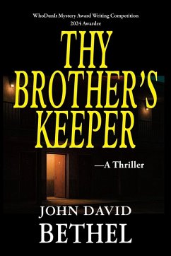 Thy Brother's Keeper - Bethel, John David