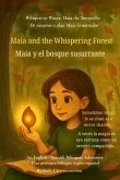 Maia and the Whispering Forest (An English - Spanish Bilingual Adventure)