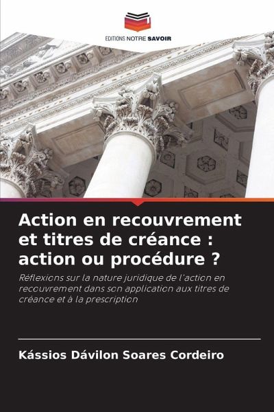 Action en recouvrement et titres de créance : action ou procédure ?