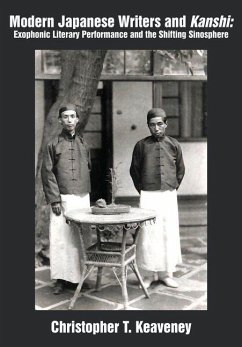 Modern Japanese Writers and Kanshi - Keaveney, Christopher T
