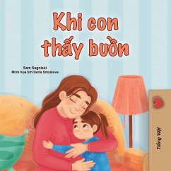 When I am Gloomy (Vietnamese Children's Book) - Sagolski, Sam; Books, Kidkiddos
