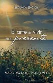 El arte de vivir en el presente, Segunda Edición