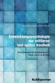 Entwicklungspsychologie der mittleren und späten Kindheit