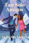 Tan Solo Amigos, Spanish-Language Edition of Only Friends