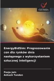EnergyBidSim: Prognozowanie cen dla rynków dnia nast¿pnego z wykorzystaniem sztucznej inteligencji EnergyBidSim: Prognozowanie cen dla rynków dnia nast¿pnego z wykorzystaniem sztucznej inteligencji
