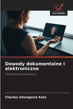 Dowody dokumentalne i elektroniczne - Kato, Charles Ishengoma