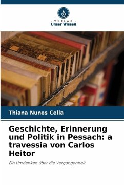 Cover Geschichte, Erinnerung und Politik in Pessach: a travessia von Carlos Heitor