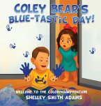 Coley Bear's Blue-Tastic Day! Welcome to the Coloring Adventure Coley Bear's Blue-Tastic Day! Welcome to the Coloring Adventure