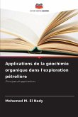 Applications de la géochimie organique dans l'exploration pétrolière