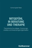 Mitgefühl in Beratung und Therapie