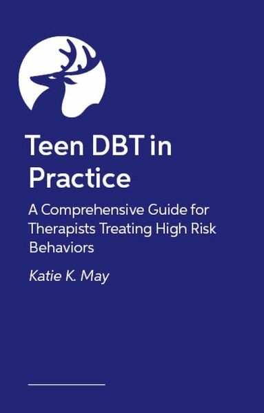 Teen Dbt in Practice Teen Dbt in Practice