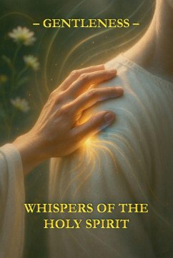 Whispers of the Holy Spirit - Gentleness - Of God, Child