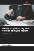 Guide to preparing the tender analysis report Guide to preparing the tender analysis report