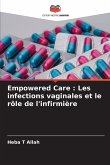 Empowered Care : Les infections vaginales et le rôle de l'infirmière