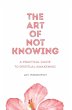 The Art of Not Knowing - Bild 1
