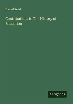 Contributions to The History of Education - Read, Daniel
