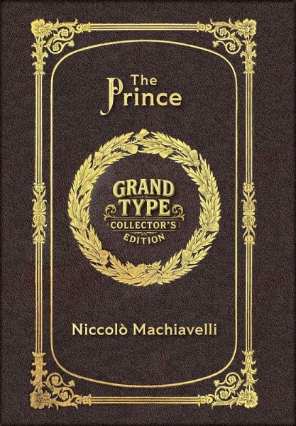 The Prince (Grand Type Collector's Edition) (Laminated Hardback with Jacket) Large Print The Prince (Grand Type Collector's Edition) (Laminated Hardback with Jacket) Large Print