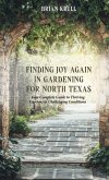 FINDING JOY IN GARDENING FOR NORTH TEXAS