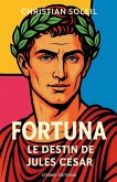 Fortuna, le destin de Jules César