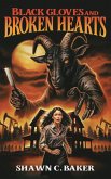 Black Gloves & Broken Hearts Black Gloves & Broken Hearts