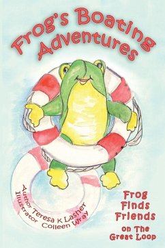 Frog's Boating Adventures - Lasher, Teresa K