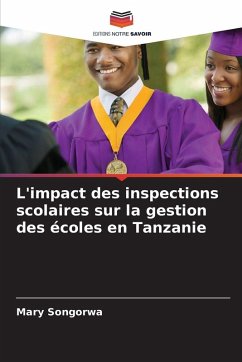 L'impact des inspections scolaires sur la gestion des écoles en Tanzanie - Songorwa, Mary