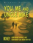 You, Me and Uncle Mike