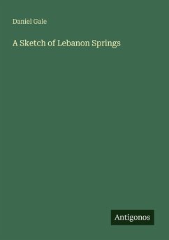 A Sketch of Lebanon Springs - Gale, Daniel