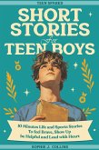 Short Stories For Teen Boys (eBook, ePUB) Short Stories For Teen Boys (eBook, ePUB)