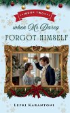 When Mr Darcy Forgot Himself