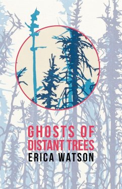 Ghosts of Distant Trees - Watson, Erica