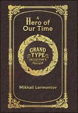 A Hero of Our Time (Grand Type Collector's Edition) (Laminated Hardback with Jacket) Large Print