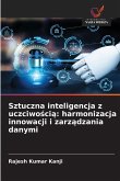 Sztuczna inteligencja z uczciwo¿ci¿: harmonizacja innowacji i zarz¿dzania danymi