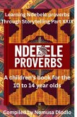 Learning Ndebele Proverbs Through Storytelling Part XXIX (eBook, ePUB)