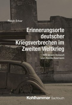 Cover Erinnerungsorte deutscher Kriegsverbrechen im Zweiten Weltkrieg