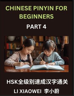 Cover Chinese Pinyin for Beginners (Volume 4)- HSK All-Level Character Boost, Accelerated Learning with Pinyin, English, and Simple Multiple-Choice Questions for Beginners