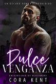 Dulce Venganza (Universidad De Blackmore, #3) (eBook, ePUB)