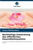 Nachhaltige Entwicklung des öffentlichen Gesundheitssystems