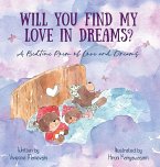 Will You Find My Love in Dreams?