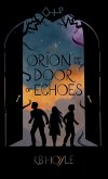 Orion and the Door of Echoes
