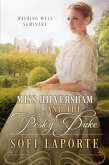 Miss Hilversham and the Pesky Duke (The Wishing Well Seminary, #1) (eBook, ePUB) Miss Hilversham and the Pesky Duke (The Wishing Well Seminary, #1) (eBook, ePUB)