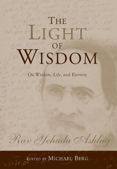 The Light of Wisdom - Ashlag, Rav Yehuda