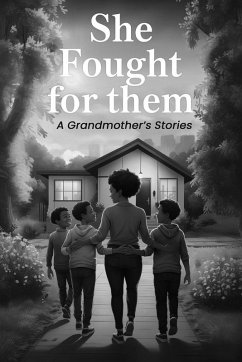 Cover She fought for them A Grandmother's stories