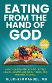 Eating From the Hand of God