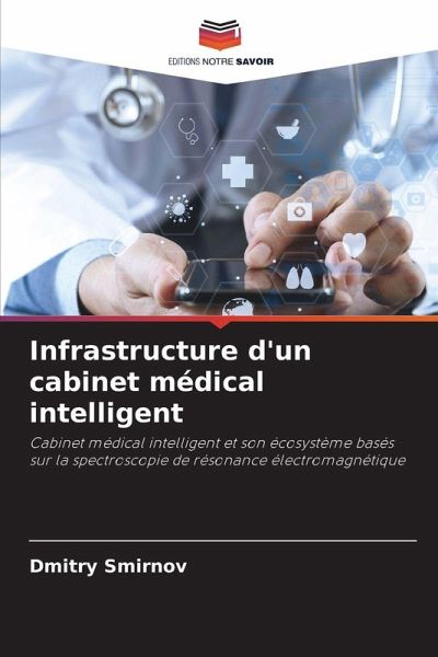Infrastructure d'un cabinet médical intelligent Infrastructure d'un cabinet médical intelligent