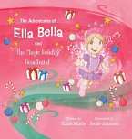 The Adventures of Ella Bella and the Magic Holiday Headband The Adventures of Ella Bella and the Magic Holiday Headband